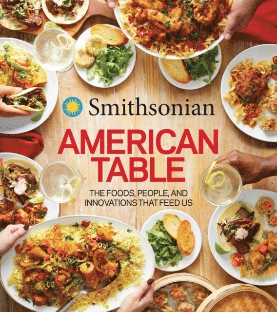 Smithsonian Institution - Smithsonian American Table, E-bok