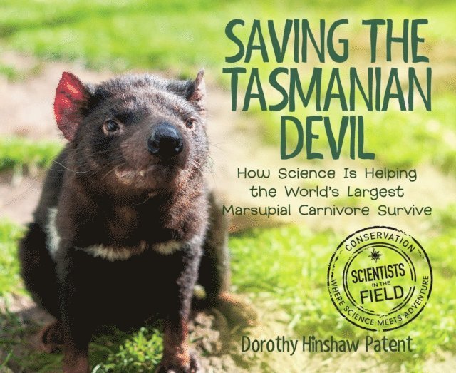 Dorothy Hinshaw Patent - Saving the Tasmanian Devil, E-bok