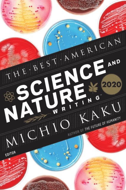 Jaime Green, Michio Kaku - Best American Science And Nature Writing 2020, E-bok