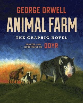 George Orwell - Animal Farm: The Graphic Novel, Inbunden