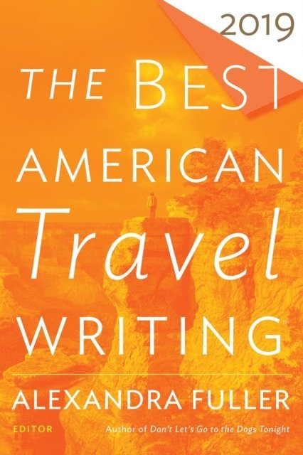 Jason Wilson - Best American Travel Writing 2019, E-bok