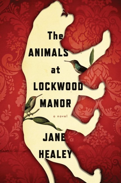 Jane Healey - Animals At Lockwood Manor, E-bok