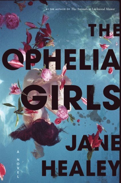 Jane Healey - Ophelia Girls, E-bok