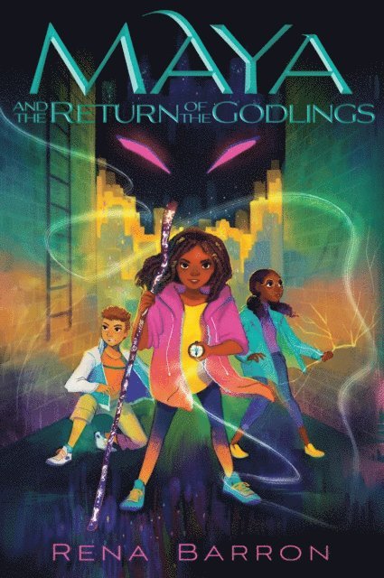 Rena Barron - Maya and the Return of the Godlings, E-bok