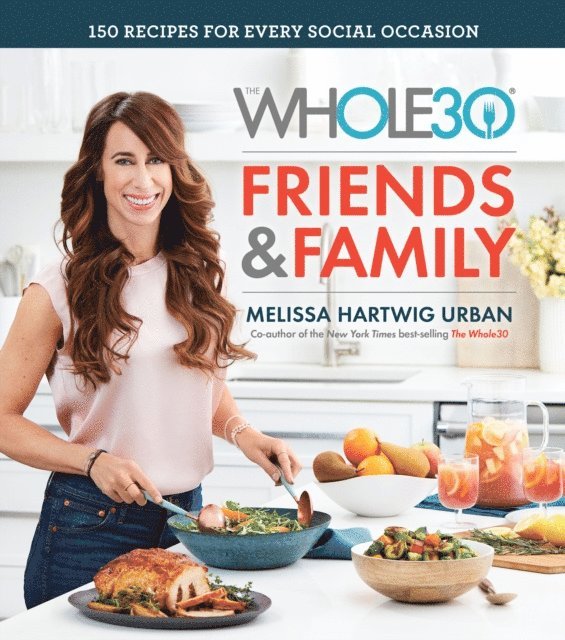 Melissa Hartwig Urban - Whole30 Friends & Family, E-bok. Tillgänglighet: Lägg i varukorg