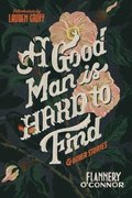 A Good Man Is Hard to Find and Other Stories