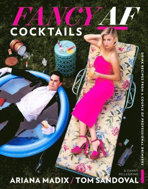 Tom Sandoval, Ariana Madix - Fancy Af Cocktails, E-bok. Tillgänglighet: Lägg i varukorg