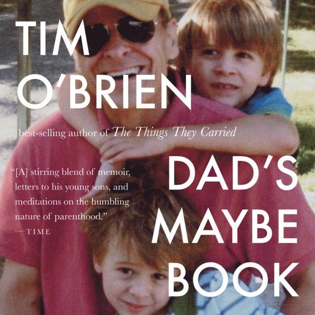 Tim O'Brien - Dad's Maybe Book, Ljudbok