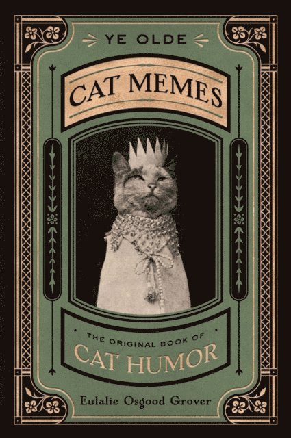 Eulalie Osgood Grover - Ye Olde Cat Memes, E-bok
