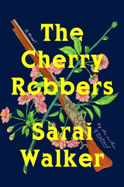 Sarai Walker - Cherry Robbers, E-bok