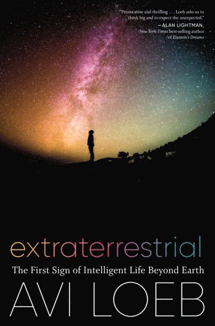Avi Loeb - Extraterrestrial, E-bok