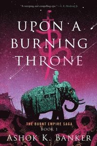 Upon a Burning Throne