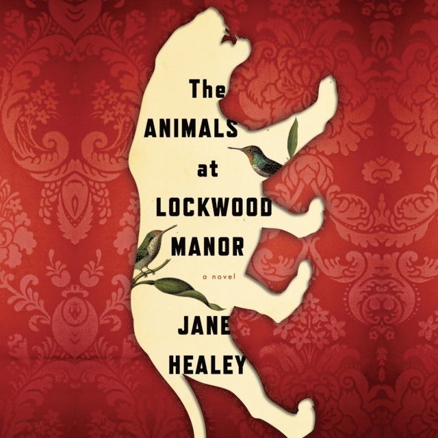 Jane Healey - Animals At Lockwood Manor, Ljudbok