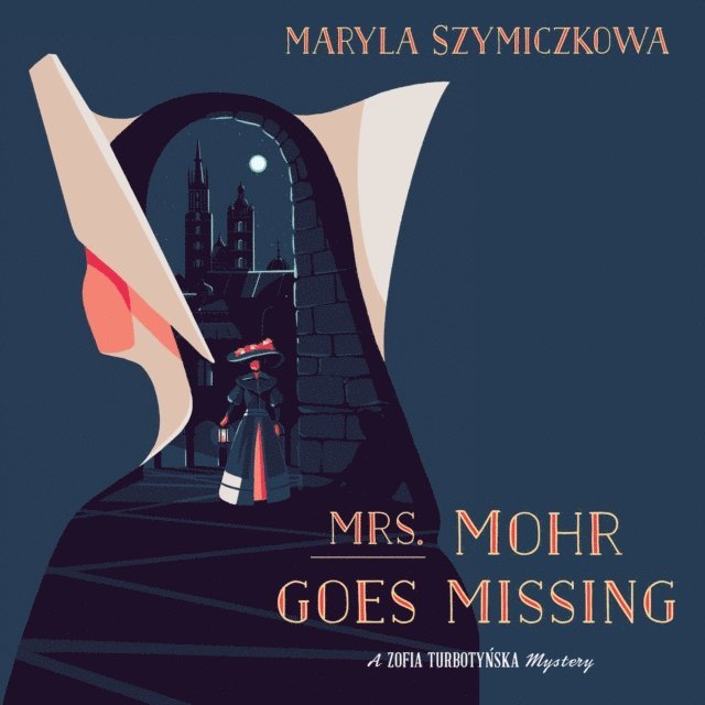 Maryla Szymiczkowa - Mrs. Mohr Goes Missing, Ljudbok
