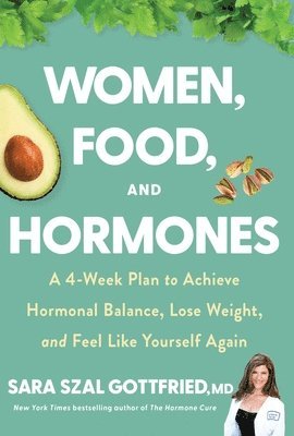 Sara Emily Szal, Sara Gottfried - Women, Food, and Hormones, Inbunden. Tillgänglighet: Tillfälligt slut