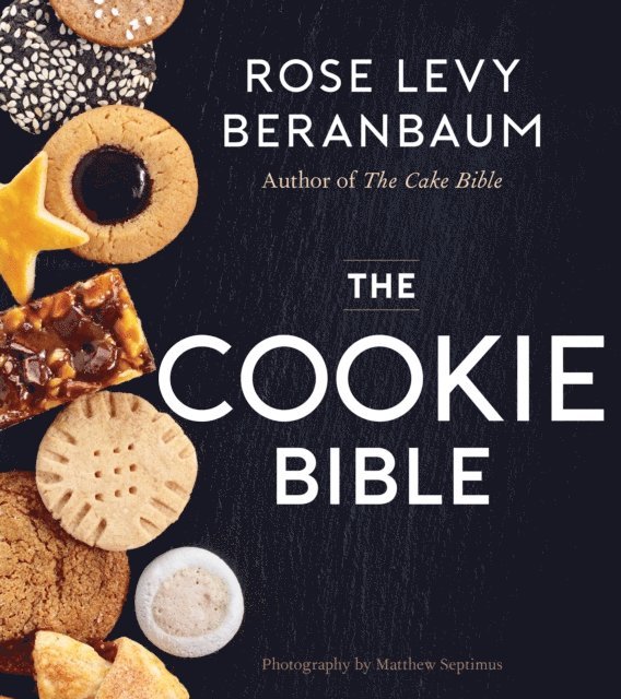 Rose Levy Beranbaum - Cookie Bible, E-bok