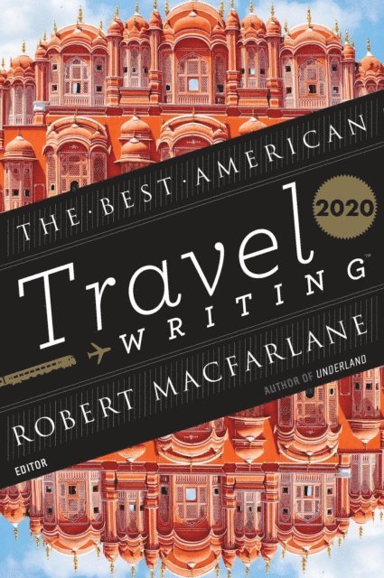 Jason Wilson - Best American Travel Writing 2020, E-bok