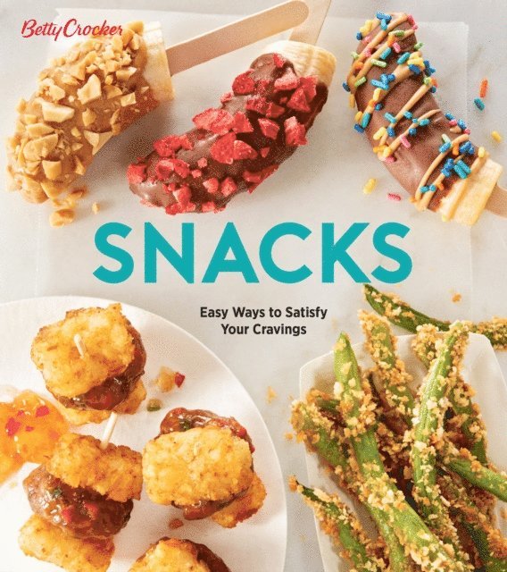 Betty Crocker - Betty Crocker Snacks, E-bok