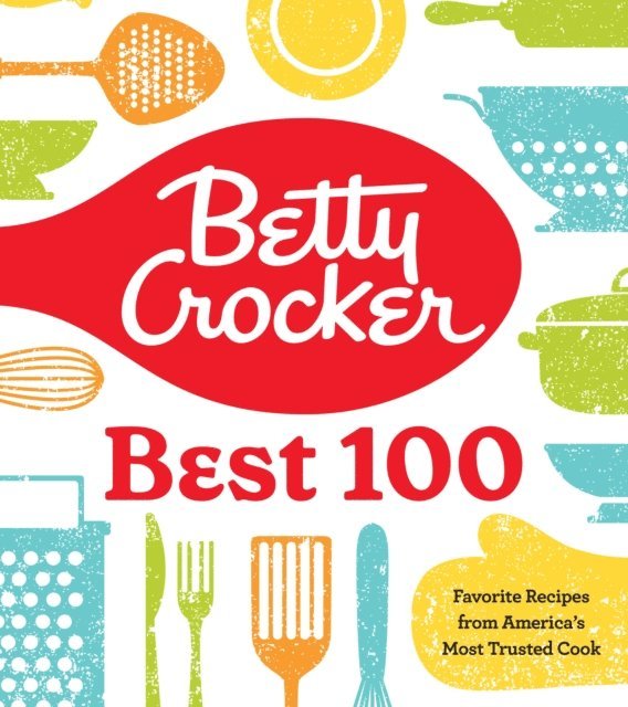 Betty Crocker - Betty Crocker Best 100, E-bok