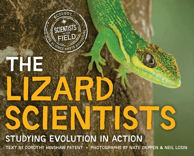 Dorothy Hinshaw Patent - Lizard Scientists, Inbunden