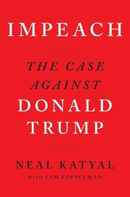 Sam Koppelman, Neal Katyal - Impeach, E-bok
