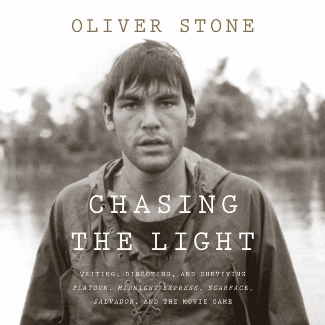 Oliver Stone - Chasing the Light, Ljudbok
