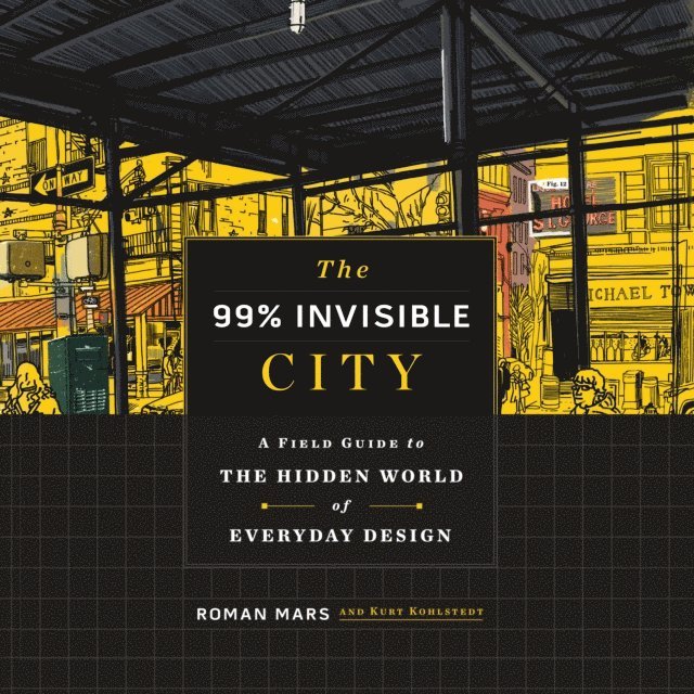 Kurt Kohlstedt, Roman Mars - 99% Invisible City, Ljudbok
