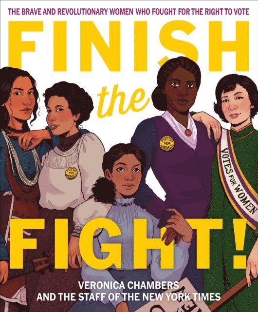 The Staff of The New York Times, Veronica Chambers - Finish the Fight!, E-bok