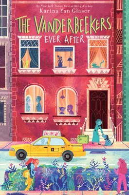 Karina Yan Glaser - The Vanderbeekers Ever After, Inbunden
