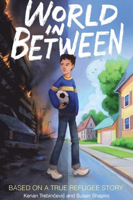 Susan Shapiro, Kenan Trebincevic - World in Between, E-bok