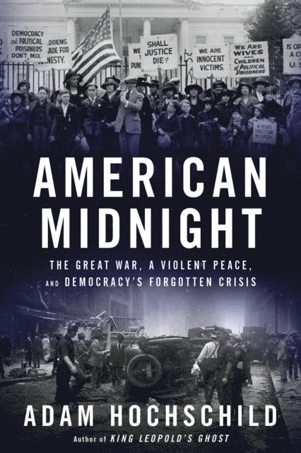 Adam Hochschild - American Midnight, E-bok