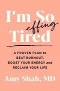 I'M So Effing Tired