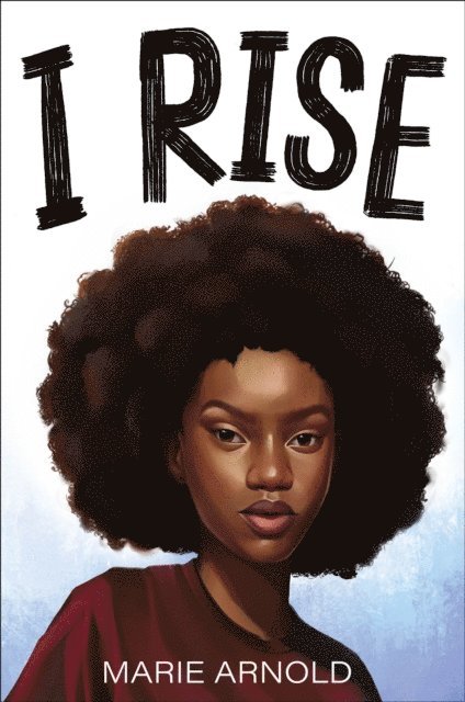 Marie Arnold - I Rise, E-bok