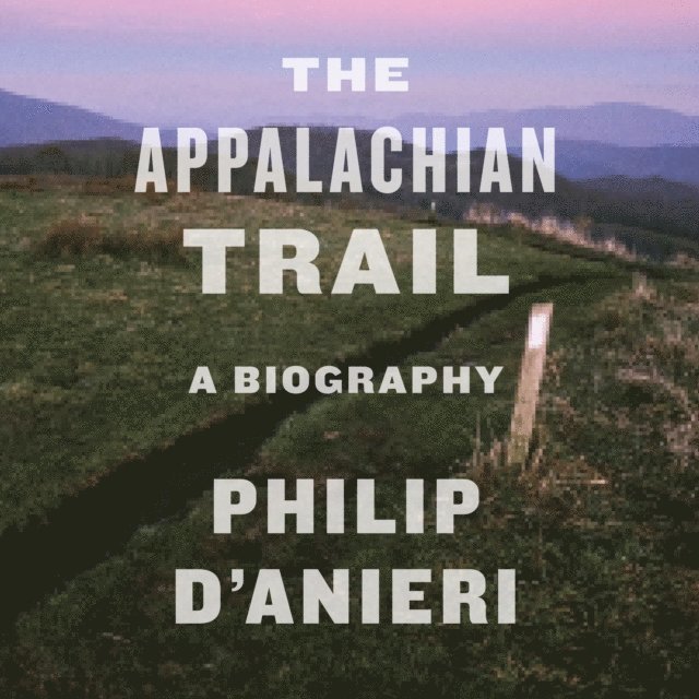 Philip D'Anieri - Appalachian Trail, Ljudbok