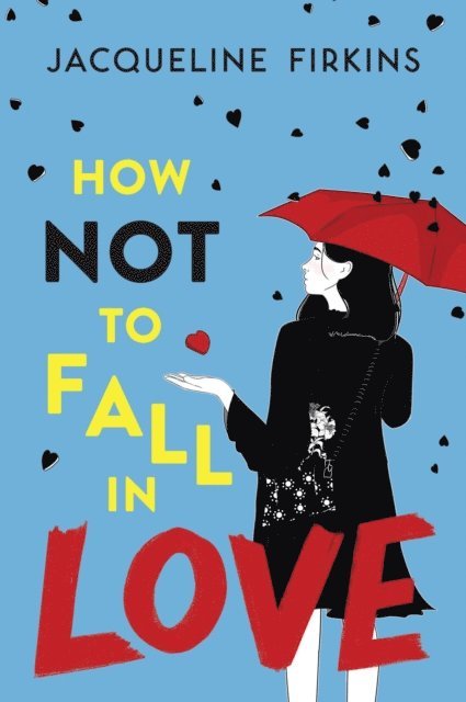 Jacqueline Firkins - How Not to Fall in Love, E-bok. Tillgänglighet: Lägg i varukorg
