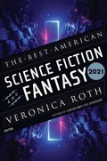Best American Science Fiction and Fantasy 2021