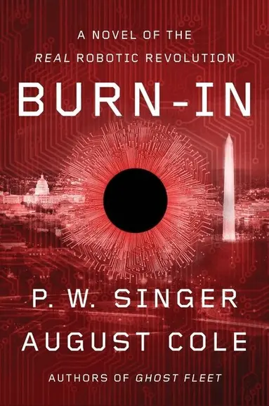 P. W. Singer, August Cole - Burn-In, Häftad