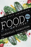 The Best American Food Writing 2021