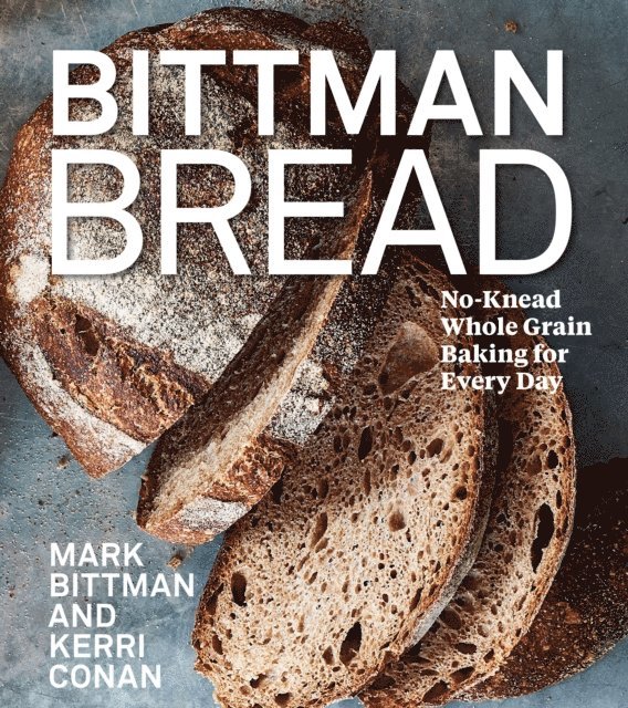 Kerri Conan, Mark Bittman - Bittman Bread, E-bok
