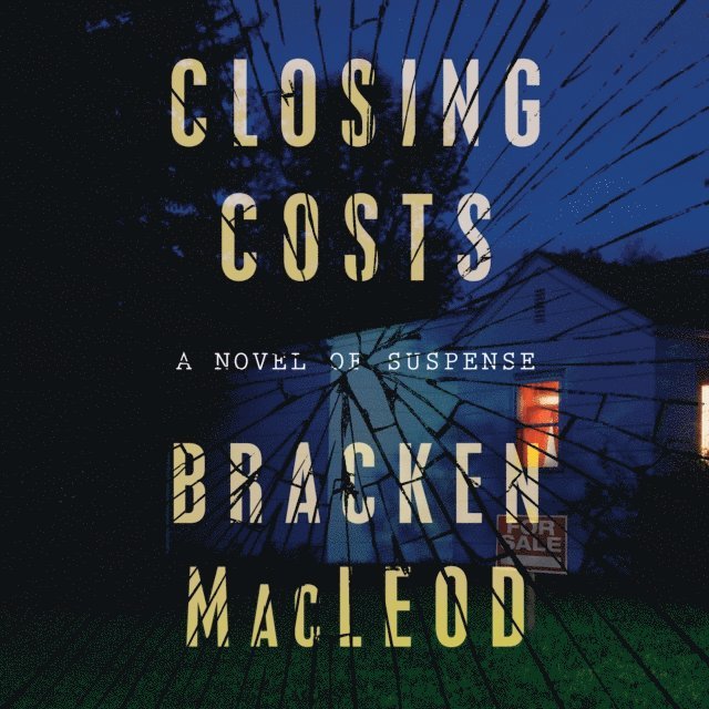 Bracken MacLeod - Closing Costs, Ljudbok