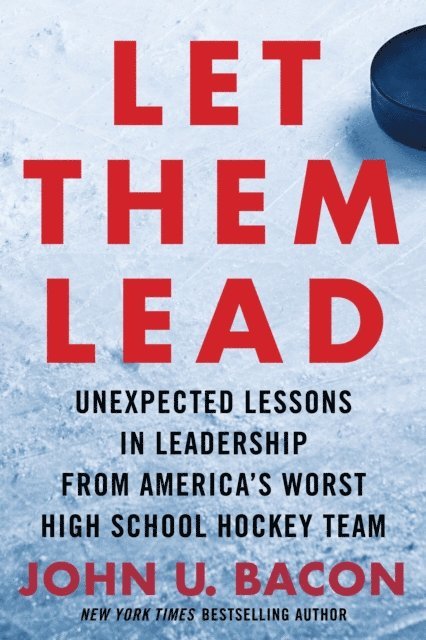 John U. Bacon - Let Them Lead, E-bok