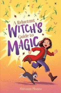 Reluctant Witch's Guide to Magic