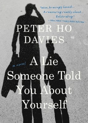 Peter Ho Davies - A Lie Someone Told You About Yourself, Häftad