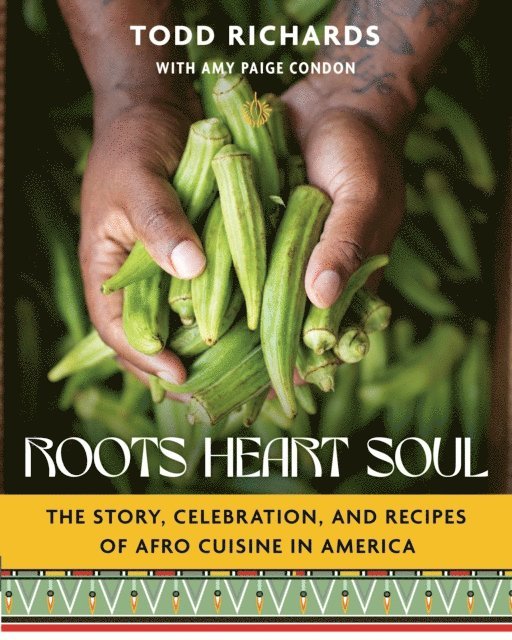 Amy Paige Condon, Todd Richards - Roots, Heart, Soul, E-bok