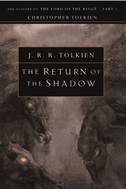 J.R.R. Tolkien - Return Of The Shadow, E-bok