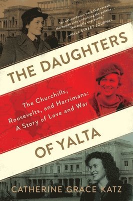 Catherine Grace Katz - The Daughters Of Yalta, Häftad