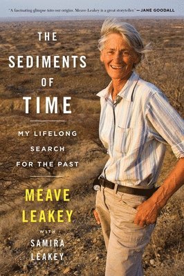 Meave Leakey, Samira Leakey - The Sediments Of Time, Häftad
