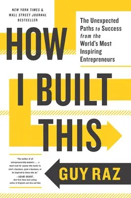 Guy Raz - How I Built This, Häftad