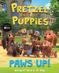 Pretzel And The Puppies: Paws Up!