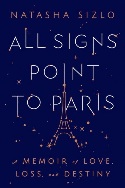 Natasha Sizlo - All Signs Point to Paris, E-bok. Tillgänglighet: Lägg i varukorg